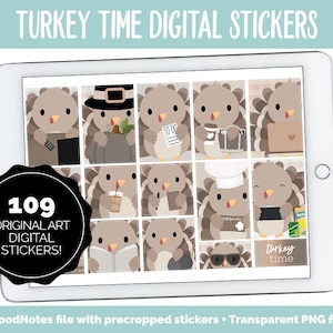 May include: A digital tablet displays a collection of turkey-themed digital stickers. The stickers feature cartoon turkeys in various poses, holding items like coffee cups and laptops. The text "TURKEY TIME DIGITAL STICKERS" is at the top. A black circle reads "109 ORIGINAL ART DIGITAL STICKERS!"