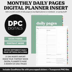 May include: Digital planner insert with daily pages, featuring an "Oasis Theme" and portrait mode. The design includes a black circle with "DPC DIGITALS" and the text "MONTHLY DAILY PAGES DIGITAL PLANNER INSERT". Includes GoodNotes file with precropped stickers.