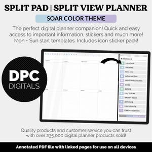 May include: A digital planner on a tablet screen, featuring a weekly layout and a sidebar with various categories. The text reads "SPLIT PAD | SPLIT VIEW PLANNER" and "SOAR COLOR THEME". A black circle with "DPC DIGITALS" is also visible.