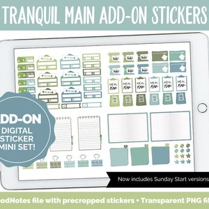May include: A digital sticker set for use in digital planners. The stickers are in a green and blue color scheme and feature various labels, boxes, and notes. The text "ADD-ON DIGITAL STICKER MINI SET!" is displayed on a blue circle. The text "TRANQUIL MAIN ADD-ON STICKERS" is displayed at the top of the image. The text "Now includes Sunday Start versions!" is displayed at the bottom of the image.