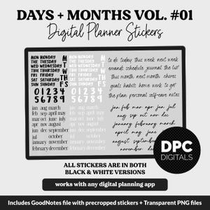 May include: Digital planner stickers featuring days, months, and planning elements. The stickers include days of the week, numbers, months, and to-do list items. The stickers are available in black and white versions and work with any digital planning app.