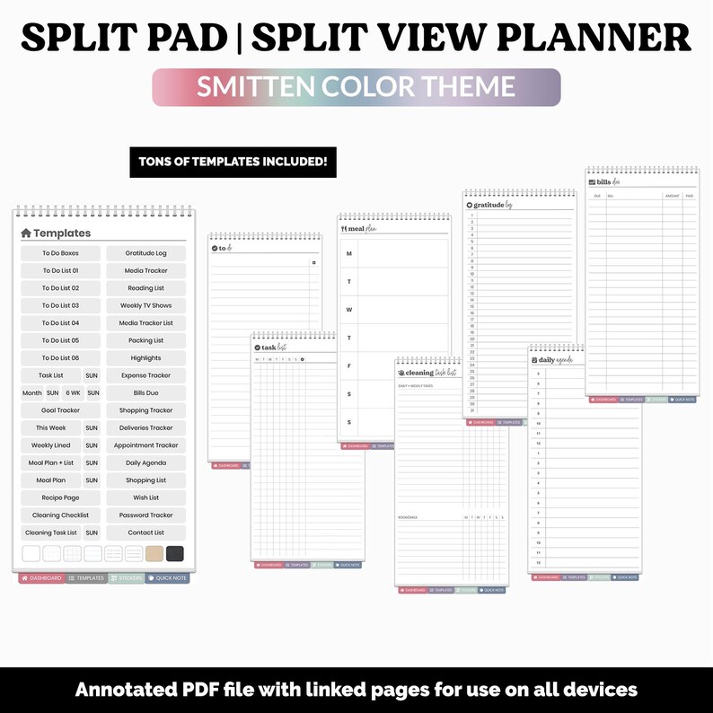 May include: A set of spiral-bound planners with templates for tasks, gratitude, and expenses, featuring a "Smitten Color Theme". The image includes text: "Split Pad | Split View Planner" and "Tons of templates included!". Designed for use on all devices. The planners are annotated.