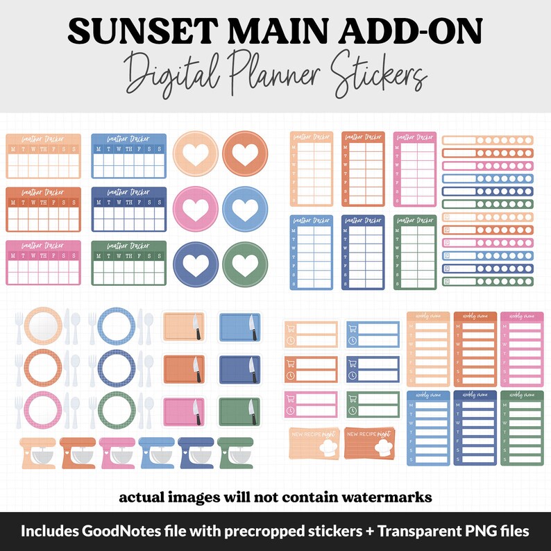 May include: A set of digital planner stickers in a sunset color scheme. The stickers include calendars, heart shapes, plates, knives, shopping carts, weekly planner boxes, and a kitchen mixer. The text "SUNSET MAIN ADD-ON Digital Planner Stickers" is at the top of the image. The text "Includes GoodNotes file with precropped stickers + Transparent PNG files" is at the bottom of the image.