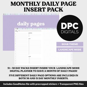 May include: A digital planner insert pack for a landscape mode digital planner. The pack includes 31 and 30 day inserts with five different daily page options. The pack is designed in a purple and white color scheme with the text "daily pages" and "DPC DIGITALS" in black. The text "SOAR THEME" and "LANDSCAPE MODE" are also included in the image.