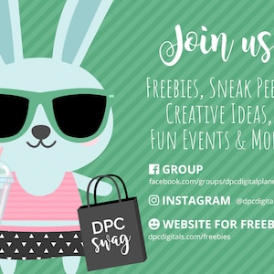Op de afbeelding: Een cartoonkonijn met een zonnebril, een roze tanktop en een zwart-witte rok houdt een kopje ijskoffie vast en een zwarte boodschappentas met de tekst "DPC swag". De achtergrond is een groen-wit gestreept patroon. De tekst "Join us!" staat bovenaan de afbeelding, gevolgd door "FREEBIES, SNEAK PEEKS, CREATIVE IDEAS, FUN EVENTS & MORE!"  Onder het konijn staat de tekst "GROUP" gevolgd door een link naar een Facebook-groep. De tekst "INSTAGRAM" wordt gevolgd door een gebruikersnaam. De tekst "WEBSITE FOR FREEBIES!" wordt gevolgd door een link naar een website.