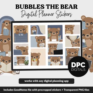 May include: A collection of digital planner stickers featuring a brown bear character named Bubbles. The set includes various illustrations of the bear engaged in daily activities like reading, eating, and working, presented in a grid layout.