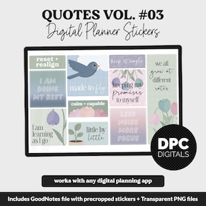 May include: Digital planner stickers with inspirational quotes. The stickers feature phrases like "I am doing my best" and "made to fly," along with floral and bird illustrations. The stickers are designed to work with any digital planning app.