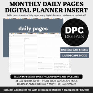 May include: Digital planner insert with "MONTHLY DAILY PAGES" text. The insert includes daily pages, a "HOMESTEAD THEME", and "LANDSCAPE MODE". The insert includes GoodNotes files with precropped stickers and transparent PNG files.