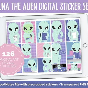 May include: A digital sticker set featuring 126 original art stickers of a cute alien character in various poses and settings. The stickers are designed for use in digital planners and notebooks. The text "126 ORIGINAL ART DIGITAL STICKERS!" is displayed on a pink circle.