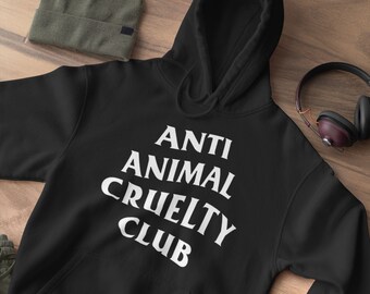 anti animal cruelty club sweatshirt