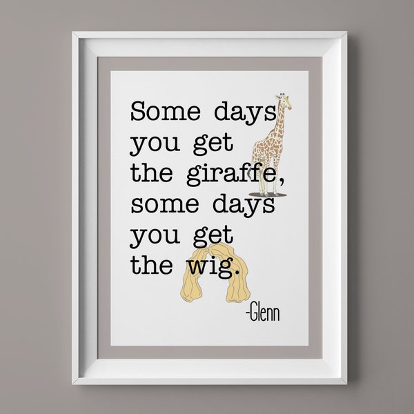 Superstore Quote, Funny TV Lines, Sitcom Quotes, Digital Print, Giraffe Wig