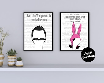 Bob&#39;s Burgers Quote Print, Bad Stuff Happens in the Bathroom Song, Louise and Bob Belcher, Digital Download