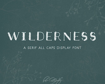 Wilderness - Hand drawn Serif All Caps font | Procreate font | Display font | Floral Font | Font for Cricut