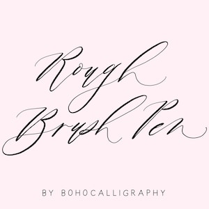 May include: Handwritten calligraphy in black ink on a light pink background. The text reads "Rough Brush Pen" with the words "BY BOHO CALLIGRAPHY" below.