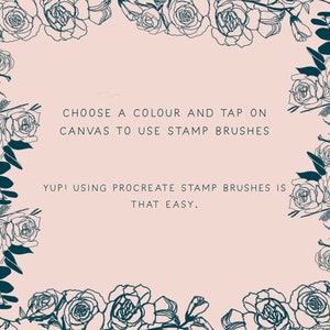 Puede incluir: Un gr&aacute;fico con un borde floral y texto que dice "CHOOSE A COLOUR AND TAP ON CANVAS TO USE STAMP BRUSHES YUP! USING PROCREATE STAMP BRUSHES IS THAT EASY."