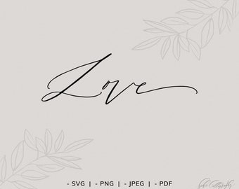 Love Calligraphy script SVG Cutting File for Cricut and Silhouette | Handlettered Love Script SVG, PNG Clipart | Love Delicate Tattoo Design