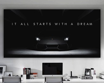 It All Starts With a Dream Entrepreneur Office Decor Motivational Wall Art Canvas Print Inspirational Quote Supercar Sign Success Motivation