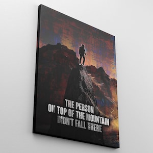 Motivational Quote Wall Art Canvas Print  Mountain Office Decor