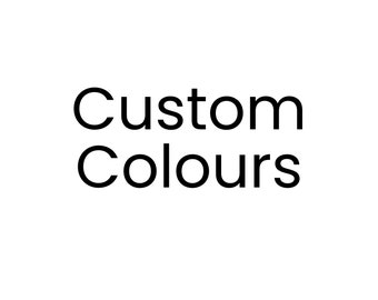 Custom Colours