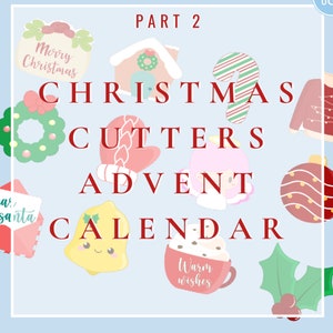 May include: A Christmas cookie cutter advent calendar featuring a range of festive designs, including a Christmas tree, a stocking, a candy cane, a gingerbread house, a bell, a wreath, a mitten, an angel, an ornament, a holly sprig, and a mug with the text "Warm Wishes".