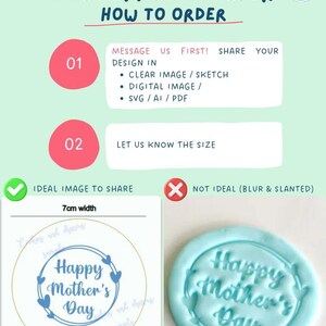 May include: A guide on how to order custom STL designs. The guide includes two steps: 1. Message us first! Share your design in a clear image, sketch, digital image, or SVG/AI/PDF file. 2. Let us know the size. The guide also includes two examples of images to share: an ideal image with a 7 cm width and a not ideal image that is blurry and slanted. The ideal image shows a blue and white design that says "Happy Mother's Day" with hearts around the text. The not ideal image shows a blue design that says "Happy Mother's Day" with hearts around the text.
