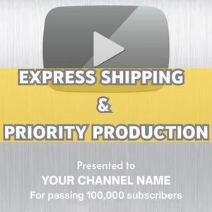 Express Shipping & Priority Processing Upgrade for Custom YouTube Silver Play Button Award
