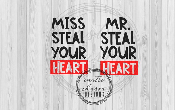 Download Miss Steal Your Heart SVG Mr. Steal Your Heart SVG | Etsy