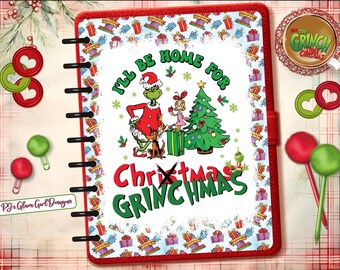Home for Grinchmas! Happy Holidays! Christmas Glam Girl Designs, Planner, Dashboards, Covers,