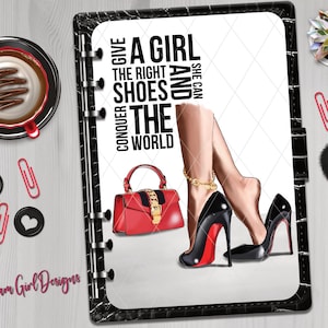 The Right Shoes! Fashion Planner, Glam Girl, Coffee Shop, Planner Dashboards, Covers, A5/GM, A6, Personal/MM/Wide, HP Big, Classic & Mini.