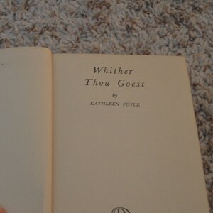 Kathleen Foyle // Whither Thou Goest // Vintage // 1950s // Book // Fiction // Literature // 1954 // Peter Davies // Books