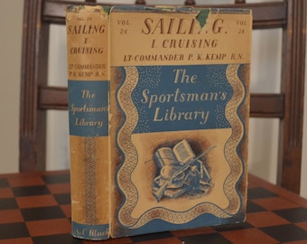 Sailing // Vol 24 // Kemp // London // Sportsman Library // 1938 // Cruising // First Edition // Boating // Yachts // Boat