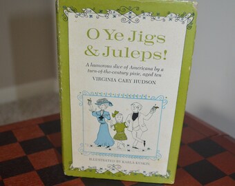O Ye Jigs and Juleps! by Virginia C. Hudson (1962, Children&#39;s Board Books)
