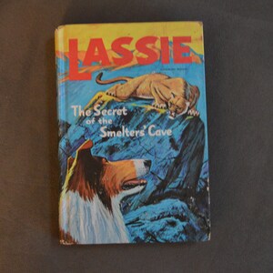 Lassie // The Secret // Smelters Cave // Vintage // Book // Childrens Book // Mid-Century // Steve Frazee // Sparky Moore // Al Anderson