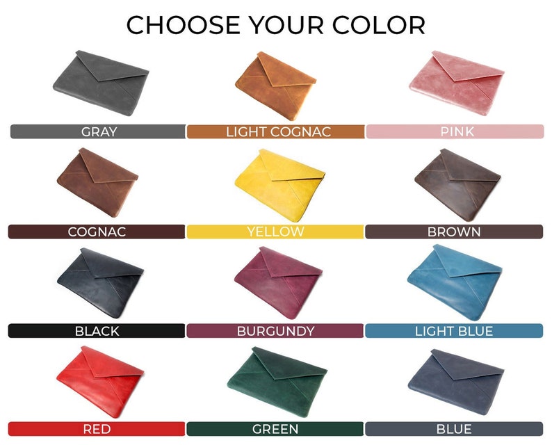 May include: Twelve different color options for a leather envelope clutch. The colors are gray, light cognac, pink, cognac, yellow, brown, black, burgundy, light blue, red, green, and blue.