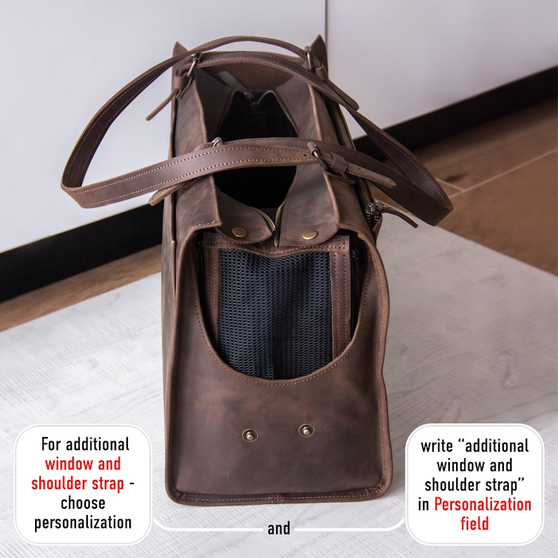 May include: Brown leather pet carrier with a mesh window and a zipped opening. The carrier has a top handle and a shoulder strap. The text "For additional window and shoulder strap - choose personalization" and "write "additional window and shoulder strap" in Personalization field" is visible on the image.