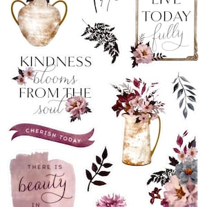 May include: A sheet of 22 decorative stickers featuring floral arrangements, vintage-style frames, and inspirational text including "LOVE," "LIVE TODAY fully," "KINDNESS blooms FROM THE soul," "CHERISH TODAY," "THERE IS beauty IN ALL THINGS," and "MAKE SWEET memories."