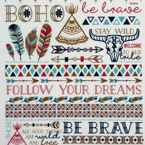 May include: A white background with colorful tribal patterns and text that reads "BOHO be brave", "STAY WILD", "WELCOME TO OUR tribe", "FOLLOW YOUR DREAMS", "ALL GOOD THINGS ARE wild AND free", and "BE BRAVE".