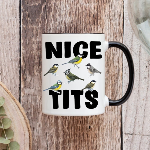 Nice Tits Bird Watching Ceramic Mug, Funny Bird Watcher Mug, Nice Tits Bird Watching Gift, Funny Bird Watching Coffee Cup, Bird Watcher Gift