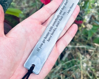 Hand Engraved Iron Bookmark - John Waters Quote, 10th Anniversary Gift