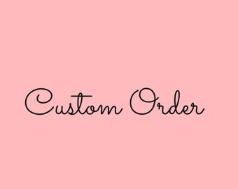 custom order