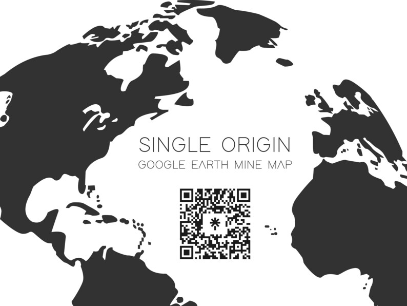 May include: A black and white map of the world with the text "SINGLE ORIGIN GOOGLE EARTH MINE MAP" and a QR code.