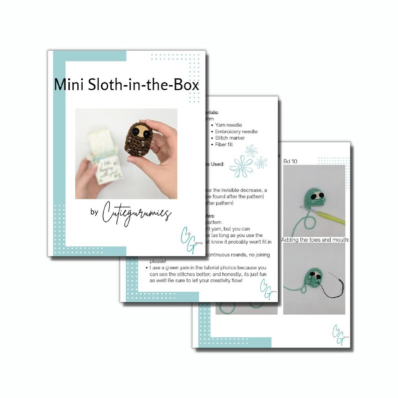 May include: A crochet pattern for a mini sloth in a box. The pattern includes instructions for crocheting the sloth, adding the toes and mouth, and finishing the project. The pattern is by Cutegurumies.