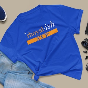 Sigma Gamma Rho Rhoyalish t-shirt / sweatshirt