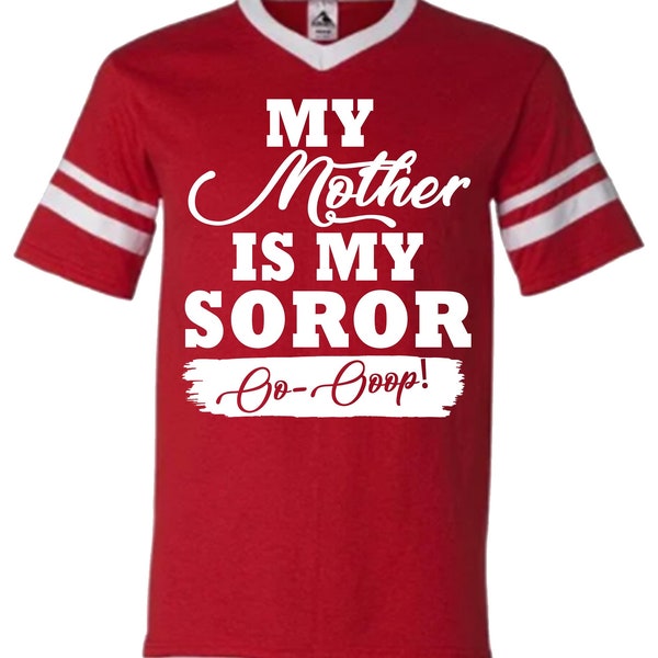 My Mother is my Delta Sigma Theta Soror screen printed shirt