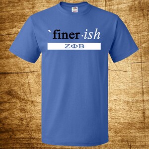 Zeta Phi Beta FINER-ish screen printed t shirt