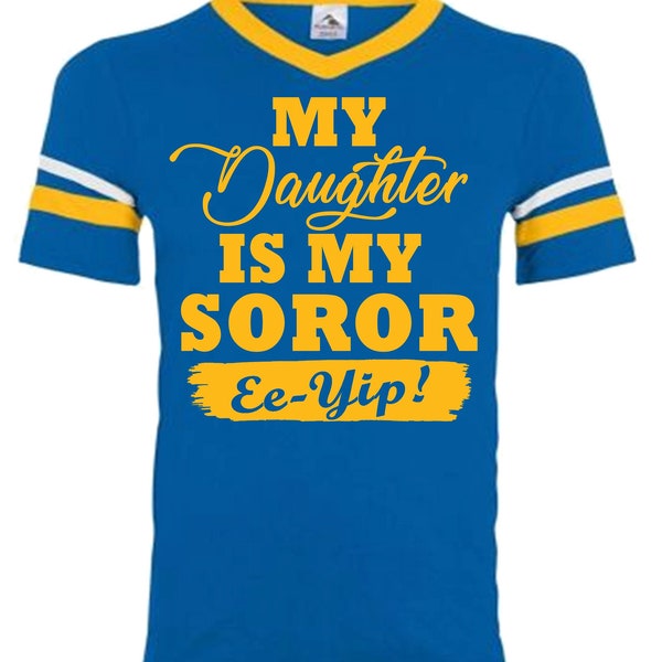 My Daughter is my Sigma Gamma Rho Soror screen printed shirt