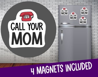 Call Your Mom- Motivational Magnets- Quote Magnets- College Care Package - Dorm Fridge Magnets- Funny Whiteboard Magnet - Graduation Gift