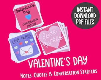 May include: Three stacks of printable Valentine's Day cards with the text "Valentine's Day", "Love Notes", "Love Quotes", and "Conversation Starters".  The cards are on a pink background with the text "INSTANT DOWNLOAD PDF FILES" in a black circle.