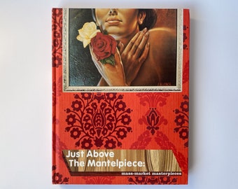 Just Above The Mantelpiece:Mass-Market Masterpieces 2000 by Wayne Hemingway#ISBN 9781861541949#Red or Dead Fashion#Folk Art #Paintings Book