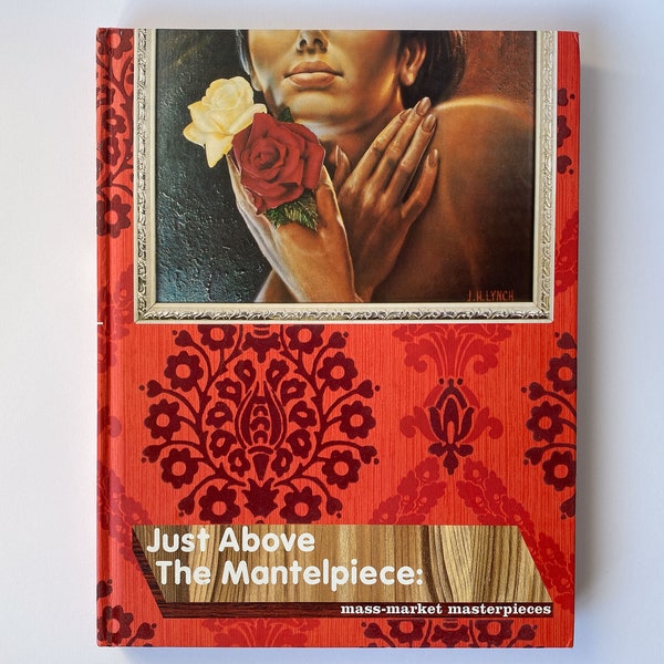 Knapp über dem Kaminsims:Mass-Market Masterpieces 2000 von Wayne Hemingway#ISBN 9781861541949#Red or Dead Fashion#Volkskunst #Gemäldebuch